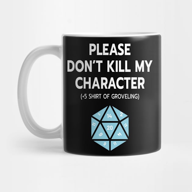 Please Don't Kill My Character by Trapezoid